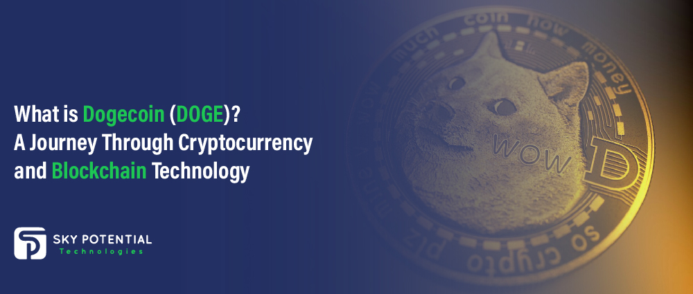 What is Dogecoin (DOGE)? A Journey Through Cryptocurrency and Blockchain Technology