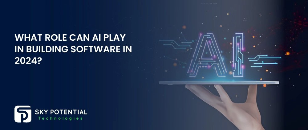 What-role-can-AI-play-in-building-Software-in-2024